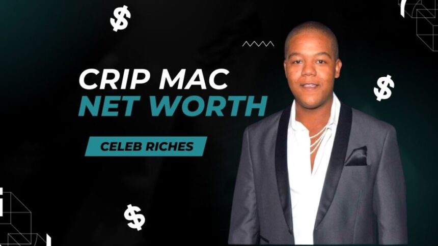 Uncovering crip mac net worth: A Comprehensive Guide