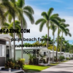 palm beach farms now casabella homes