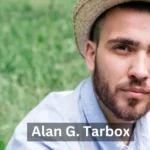 Exploring the World of Alan G tarbox