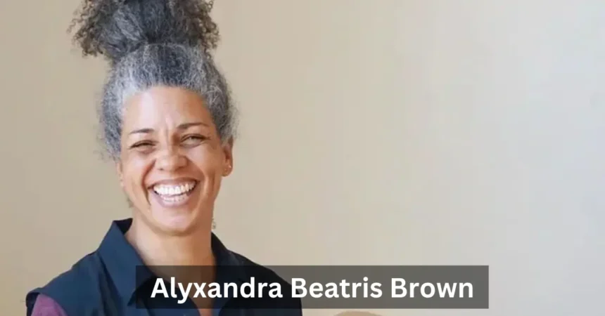 Alyxandra Beatris Brown A Guide to His Life and Career