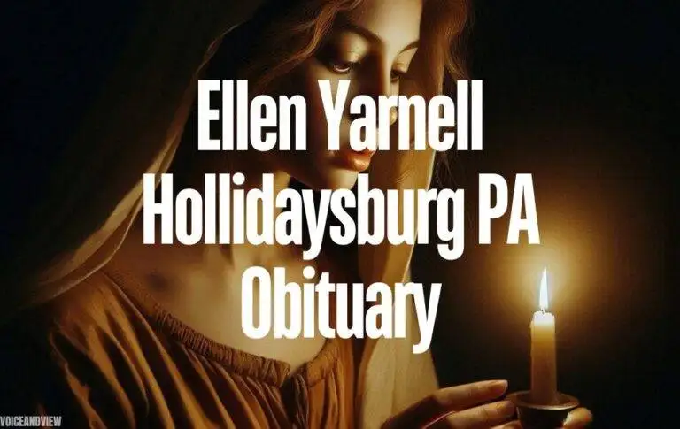 10 Secrets to Unlocking the Ellen Yarnell Hollidaysburg PA Obituary