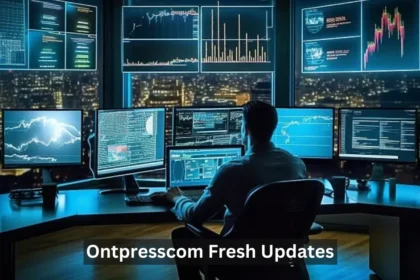 Where Can I Find Ontpresscom Fresh Updates?