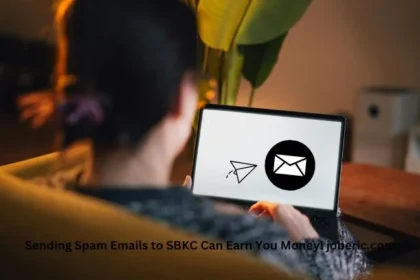 How sending spam emails to sbkc can earn you money! joberic.com