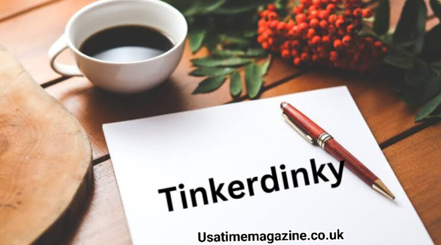 Tinkerdinky Art of Creativity and the Innovation