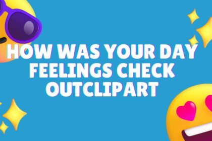 how was your day feelings check outclipart