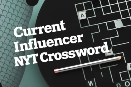 Exploring the Current Influencer NYT Crossword