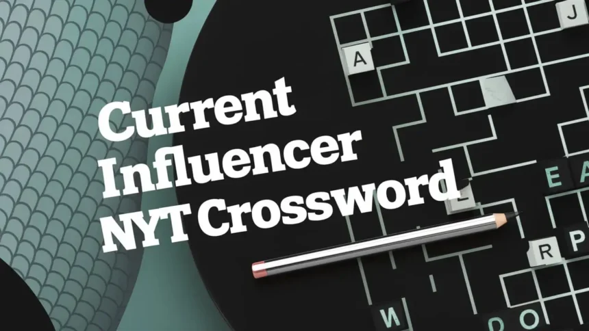 Exploring the Current Influencer NYT Crossword