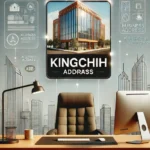 The Guide About Kingchih Address