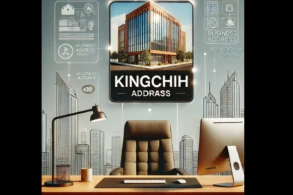 The Guide About Kingchih Address