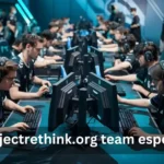 The Latest News Projectrethink.org Team Esports