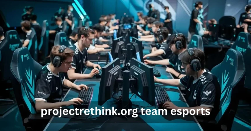 The Latest News Projectrethink.org Team Esports