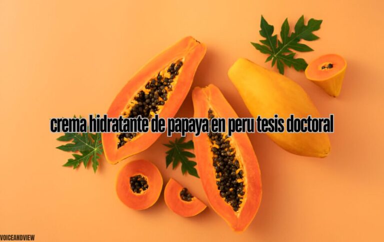 How benefit crema hidratante de papaya en peru tesis doctoral