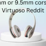 Choosing Between 4mm or 9.5mm corsair virtuoso reddit