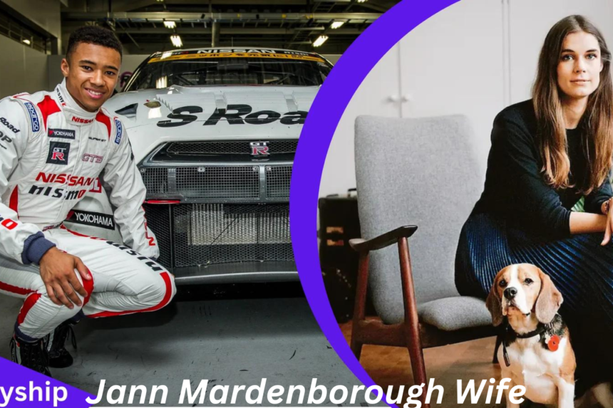jann mardenborough wife :A Journey of Love and Support