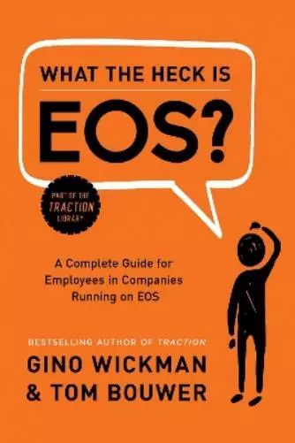 Benefits Of What The Heck Is EOS Used Book For Sale