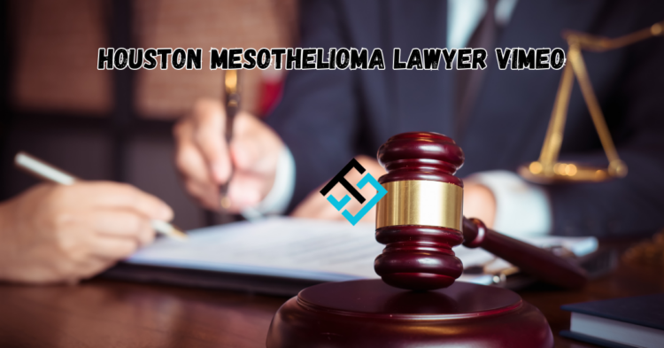 What to Expect from a Houston Mesothelioma Lawyer Vimeo?