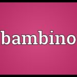 Decoding "Bambino Meaning": A Word Rooted in Culture and Language